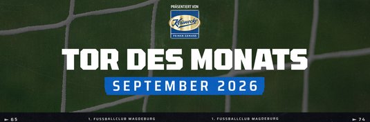 FCM-Tor des Monats September gesucht