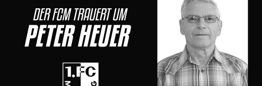Der FCM trauert um Peter Heuer