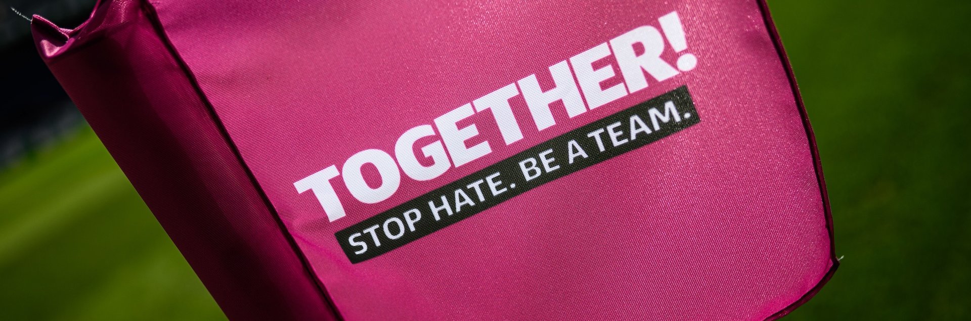 TOGETHER! STOP HATE. BE A TEAM.