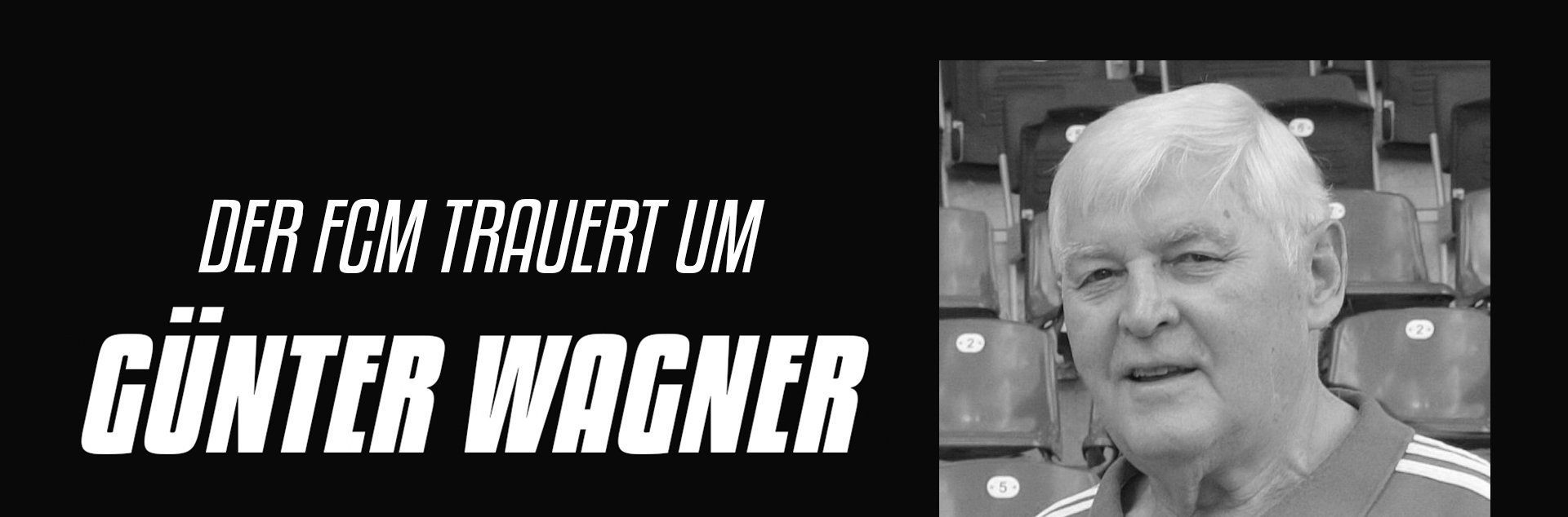 FCM trauert um Günter Wagner