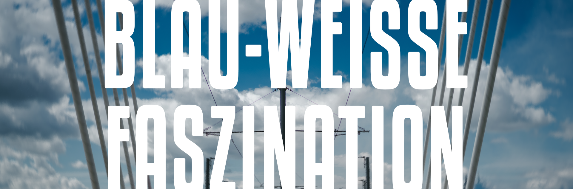 Blau-Weiße Faszination