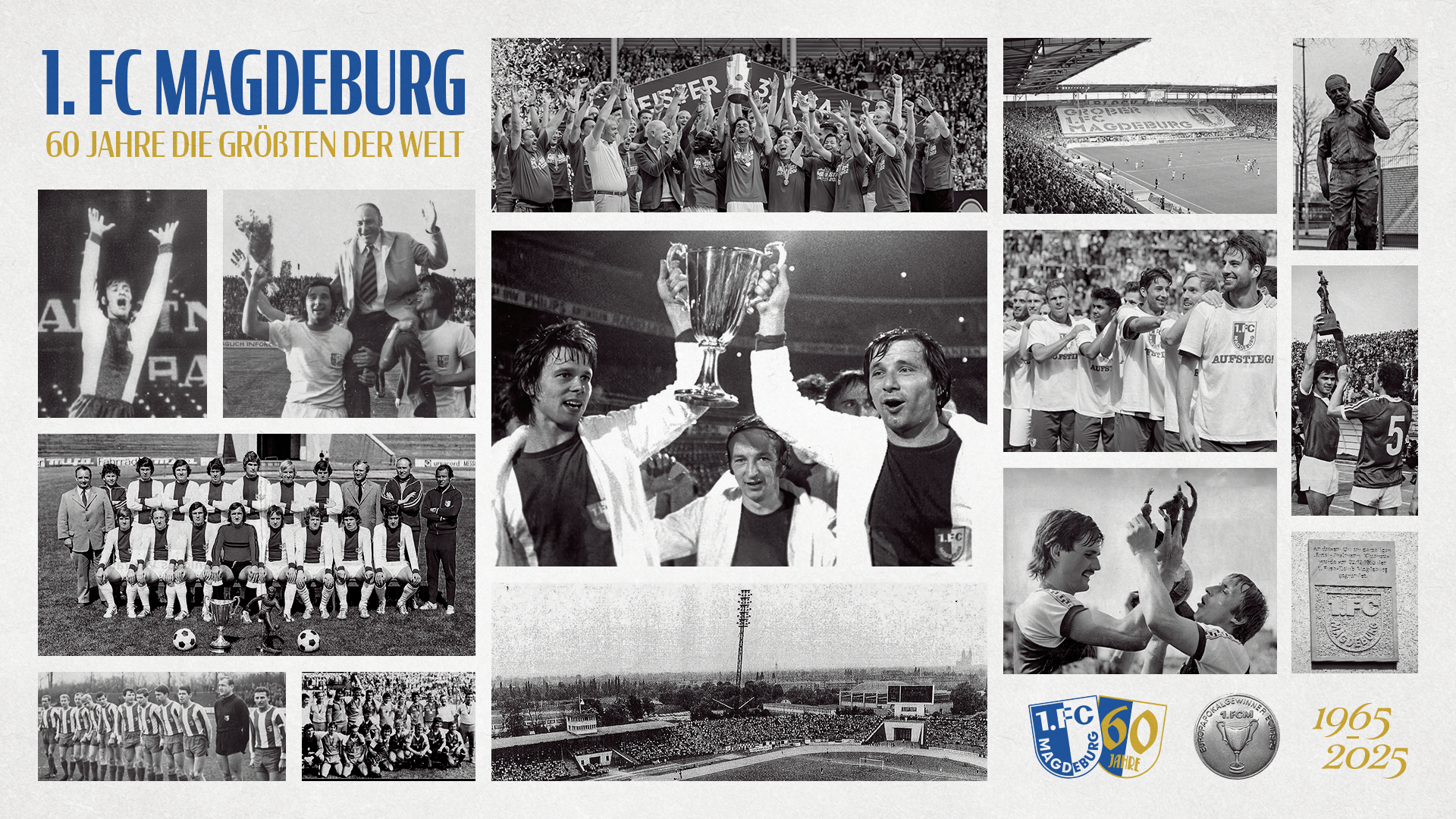 Impressionen aus den vergangenen 60 Jahren 1. FC Magdeburg.