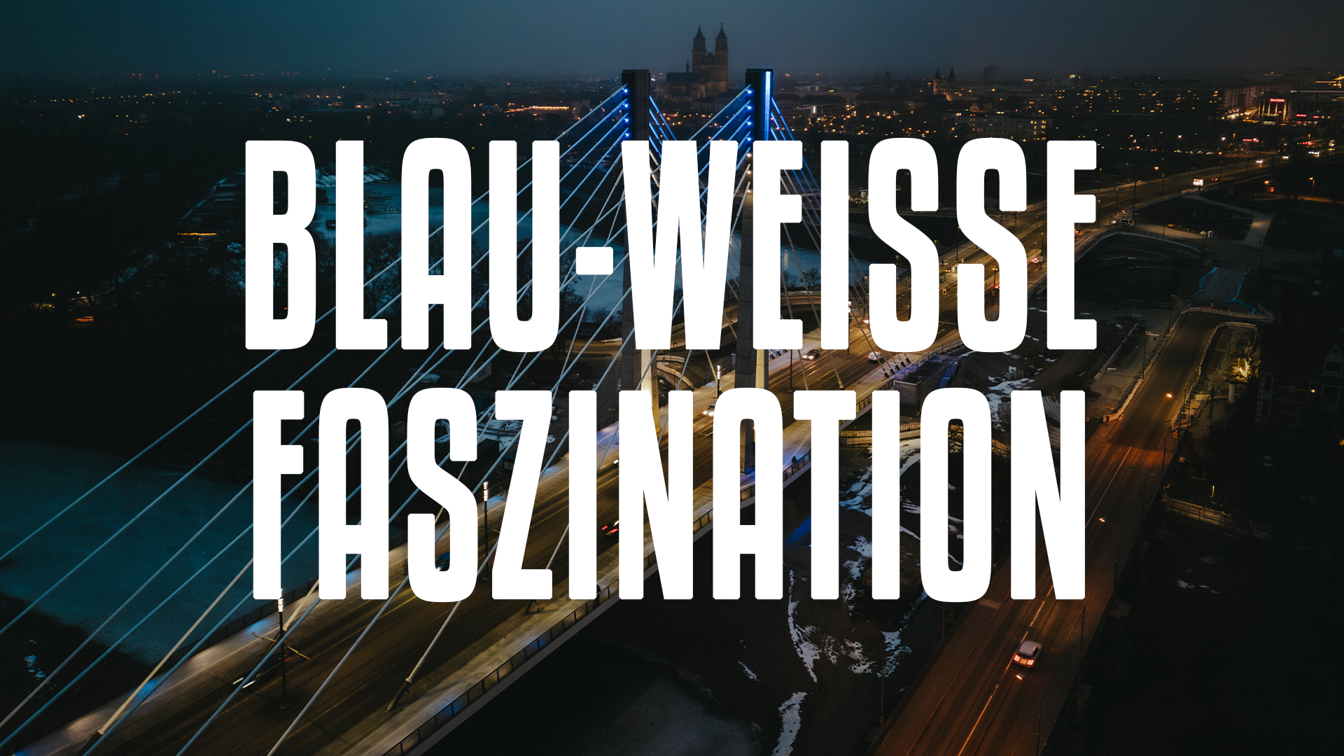 Blau-Weiße Faszination