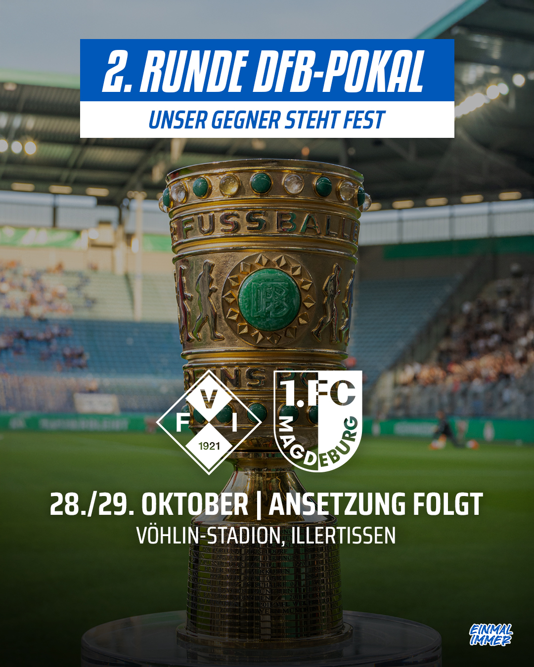 In der 2. Runde des DFB-Pokals spielt unser FCM beim FV Illertissen.