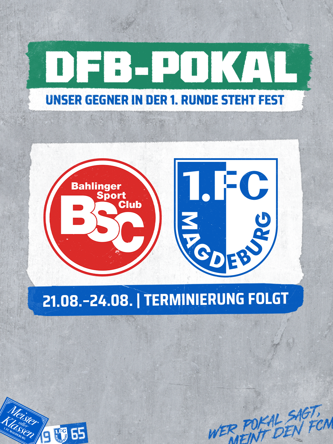 Wir treffen in der 1. Pokalrunde auf den Bahlinger SC.